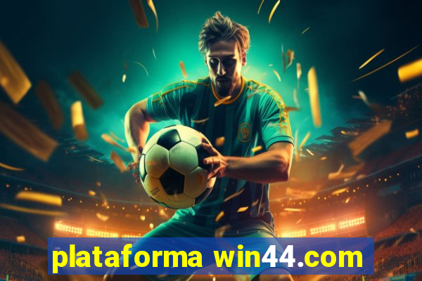 plataforma win44.com